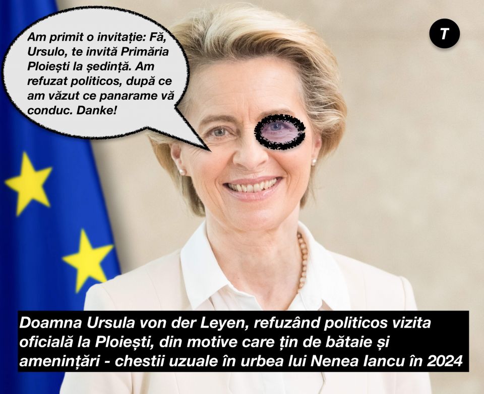 Ursula von der Leyen nu mai vine la Ploiești: „Mi-e frică de bătaie”