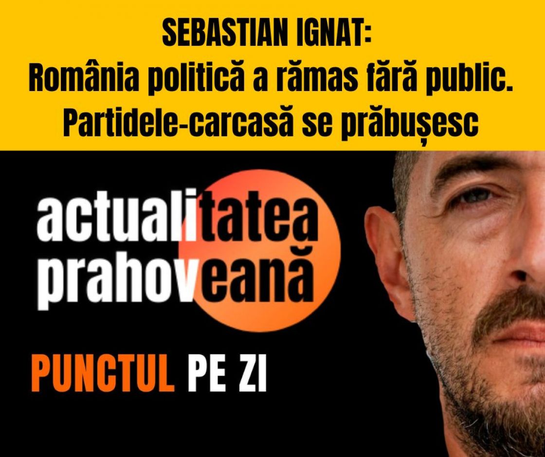 ROMÂNIA POLITICĂ A RĂMAS FĂRĂ PUBLIC. PARTIDELE-CARCASĂ SE PRĂBUȘESC